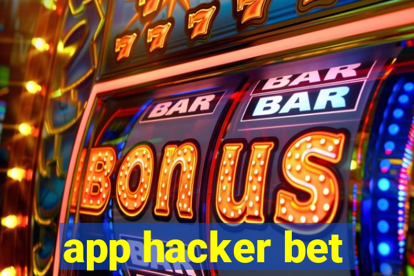 app hacker bet
